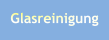 Glasreinigung